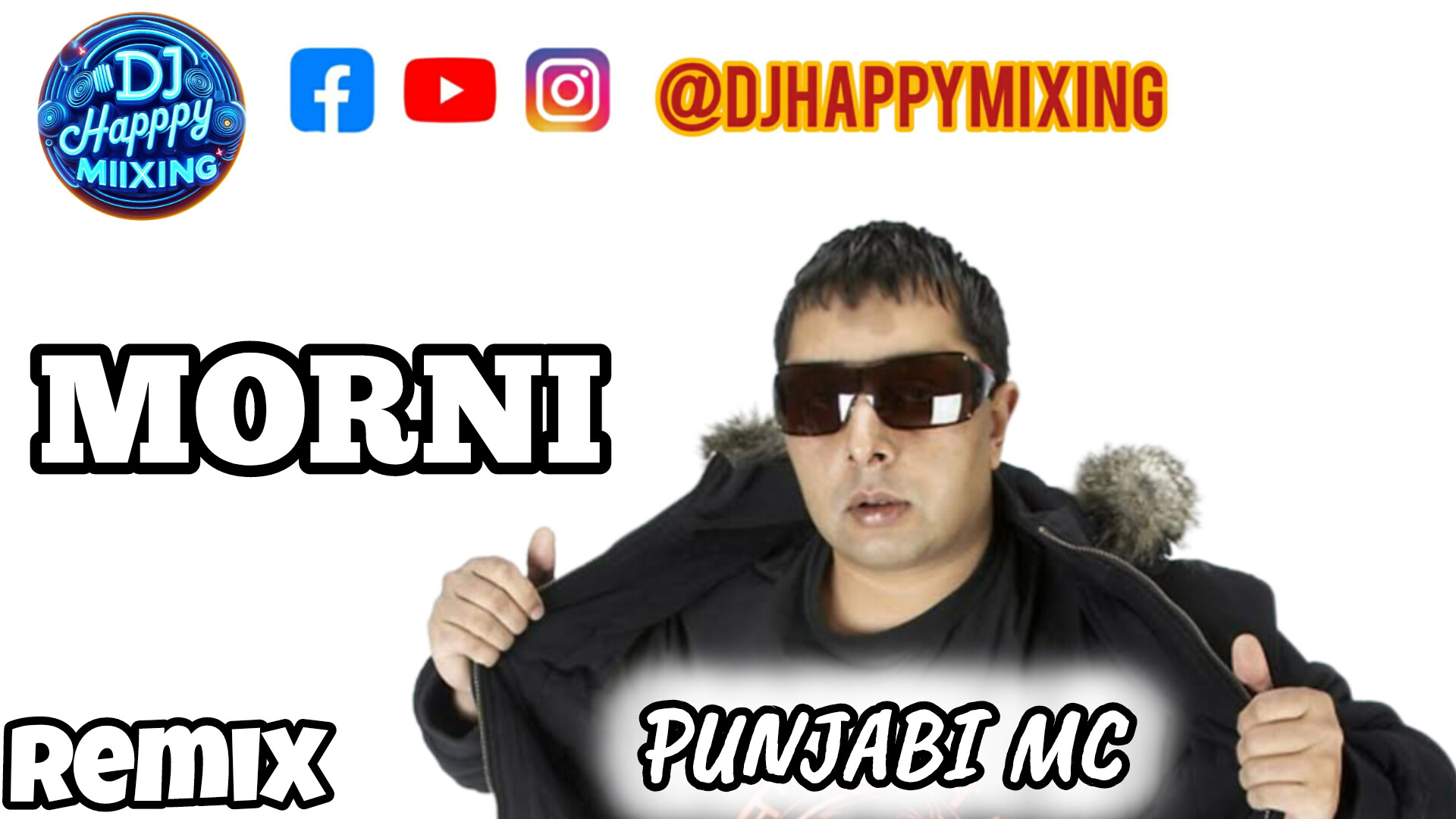 Morni - Punjabi MC By DjHappymixing  DjHappymixing